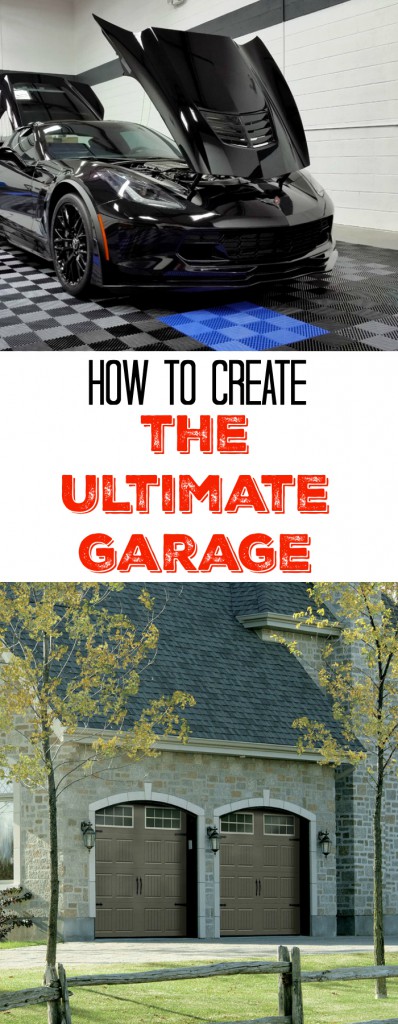 How to Create the Ultimate Garage: From floor to decor, transform your garage into your dream space!