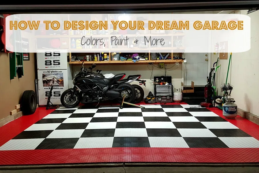 How to Create Your Dream Garage in 10 Steps: Make your man cave pop from floor to ceiling without breaking the bank