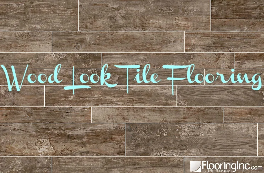 Wood Look Tile Flooring