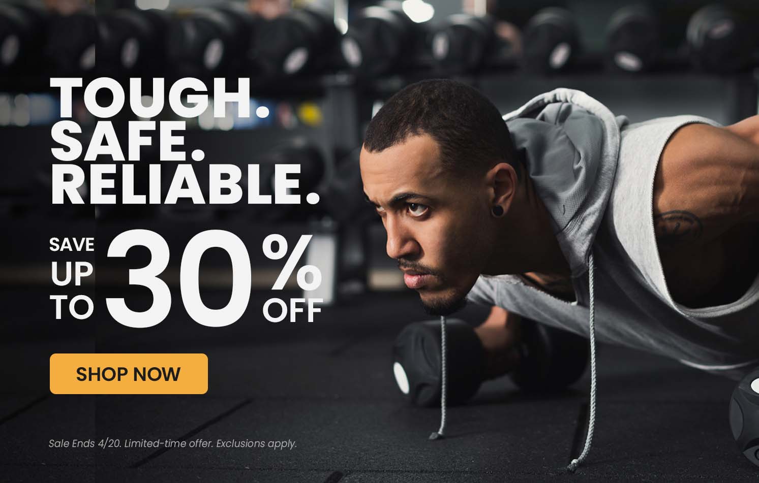 Tough. Safe. Reliable.